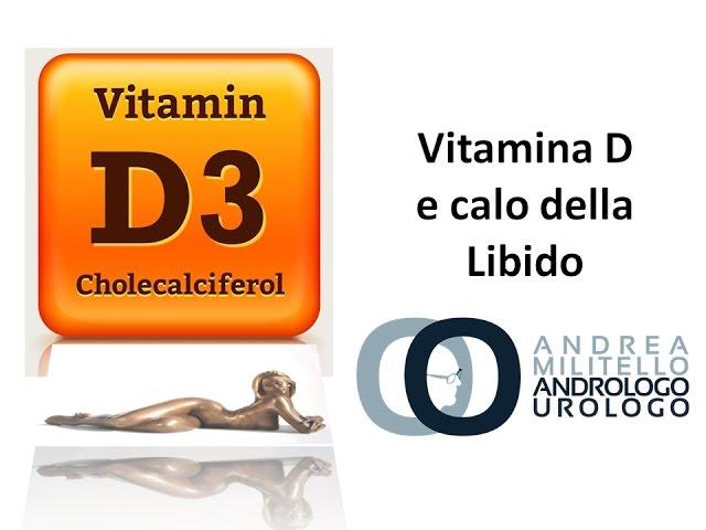 Carenza di Vitamina D e calo della libido. Dr Andrea Militello. Andrologo Roma, Viterbo,L'Aquila