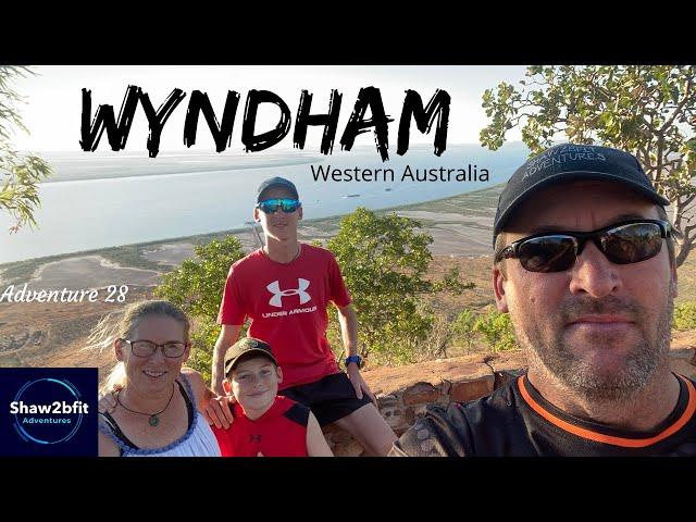 Wyndham, Western Australia | Five Rivers Lookout | Wyndham Museum | Wyndham Jetty | Adventure 28