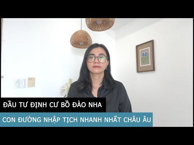 ĐẦU TƯ ĐỊNH CƯ BỒ ĐÀO NHA | Vì sao tiếp tục bùng nổ năm 2023?