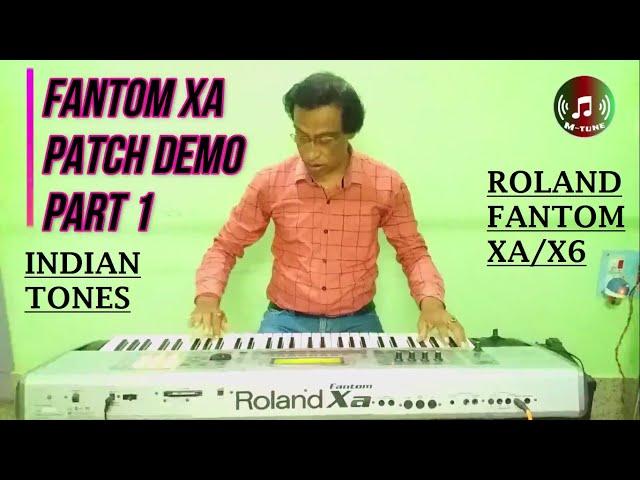 ROLAND FANTOM XA INDIAN PATCH/TONE part 1BY MAHENDRA PD. SAH