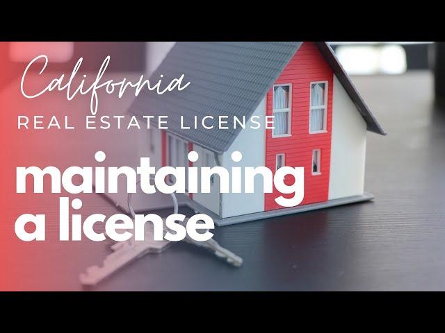 Maintaining a California Real Estate License (Continuing Education)