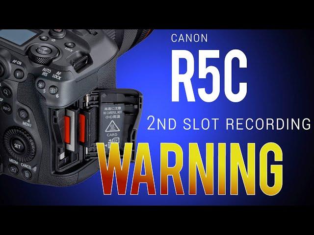 Canon R5C WARNING! The 2nd Card Function could really surprise you