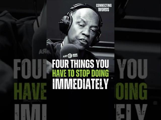 Four things you have to stop doing immediately #motivation #success #mindset