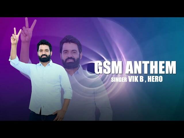 GSM Anthem ( Gopal Sukhomajri ) Vik B , Hero | Latest Punjabi Song 2024