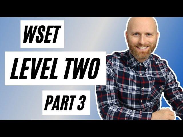 The WSET Level Two Exam Walkthrough  - Part Three - The Principal Grape Varieties