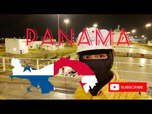 PANAMA CANAL TRANSIT  | Seaman Vlog 