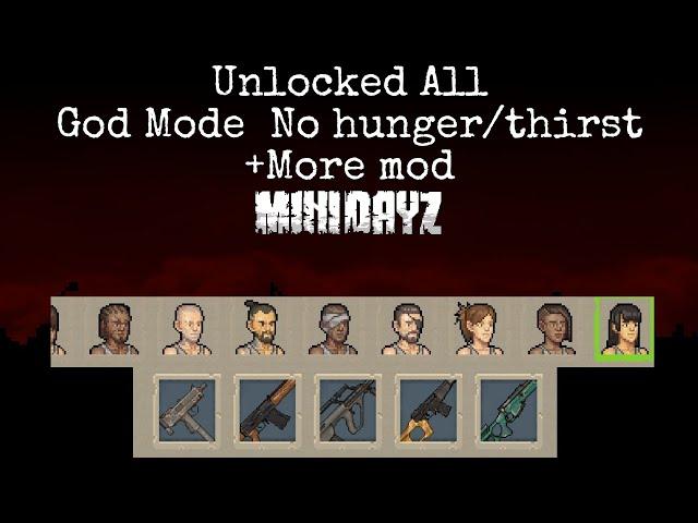 MiniDayZ Mod God Mode