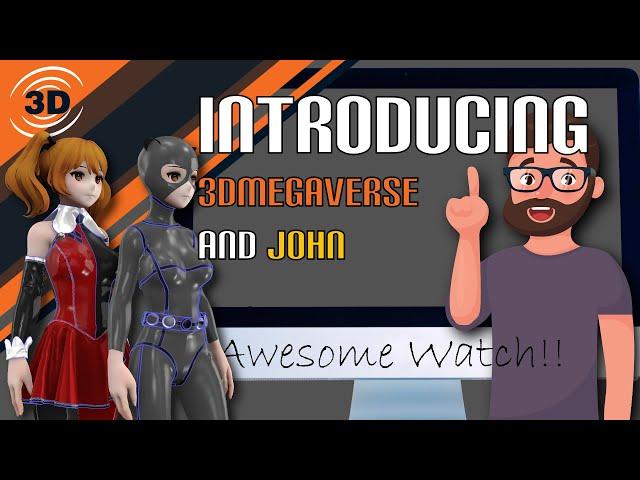 Introduction to the 3DMegaverse and why John does 3D Tutorials