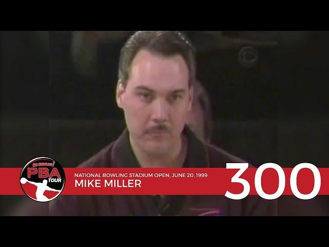 PBA Televised 300 Game #15: Mike Miller