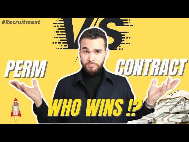 Why Should You (Not) Do Contract Or Permanent Recruitment? PERM Vs CONTRACT RECRUITERS