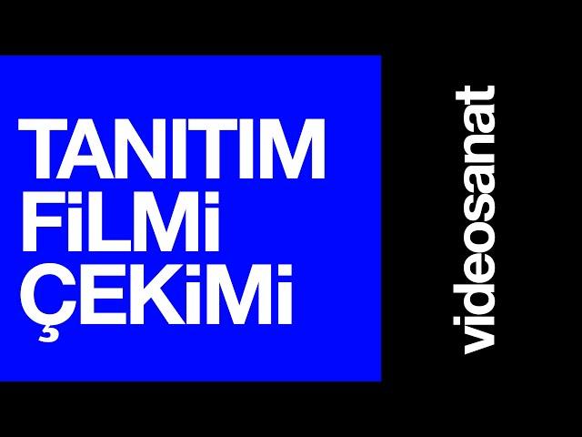 Tanıtım Filmi Çekimi | VideoSanat