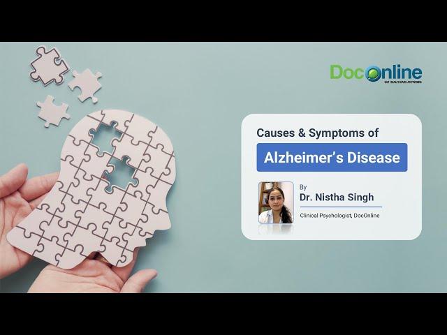 Symptoms & Causes of Alzheimer's Disease - World Alzheimer's Day