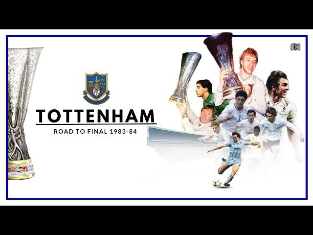 Tottenham Roud to UEFA Cup Final 1983-84