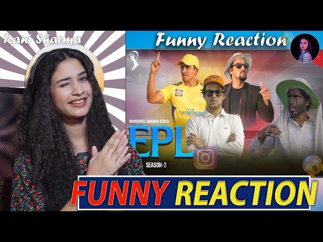 ​ @Round2hell  EPL | Season 2 |  R2H | Funny Reaction by Rani Sharma