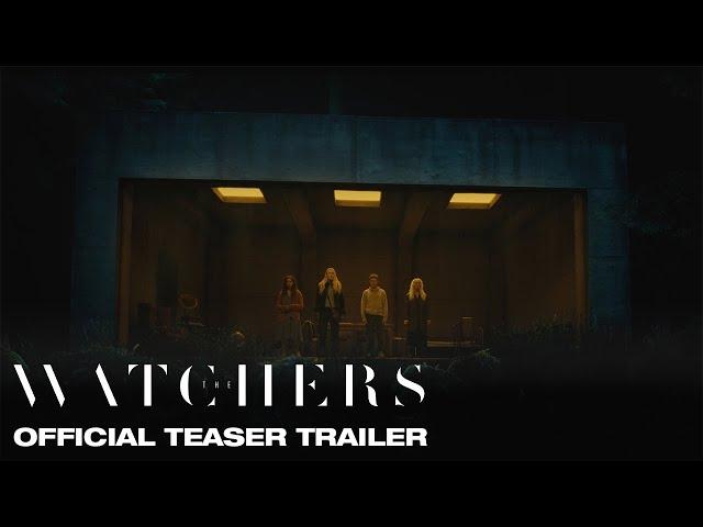 The Watchers | Official Teaser Trailer