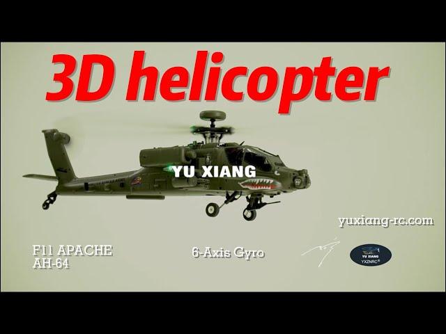  The Coolest 3D RC Helicopter – YuXiang F11 Apache AH-64 