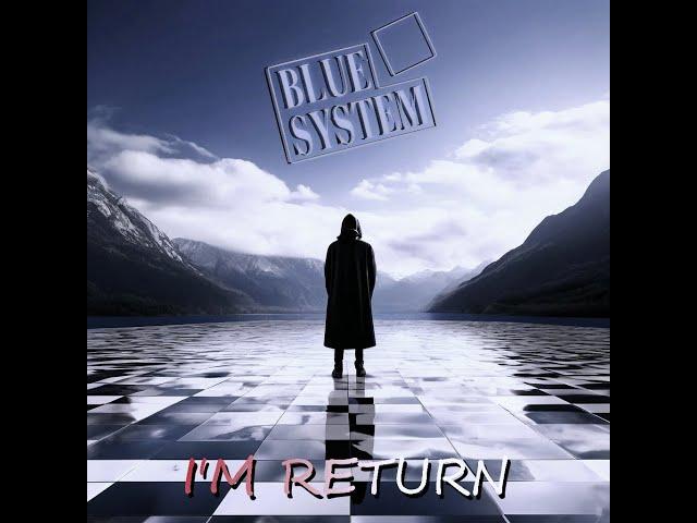 Blue System - I'm Return (Ai Music Udio by Lex_Alginat)