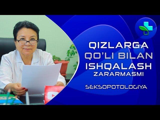 Qizlar o'zini qondirish uchun ishqalash zararmi | Қизлар ўзини қондириш учун ишқалаш