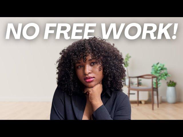 Here's Why You Should Never Work for FREE ‼️