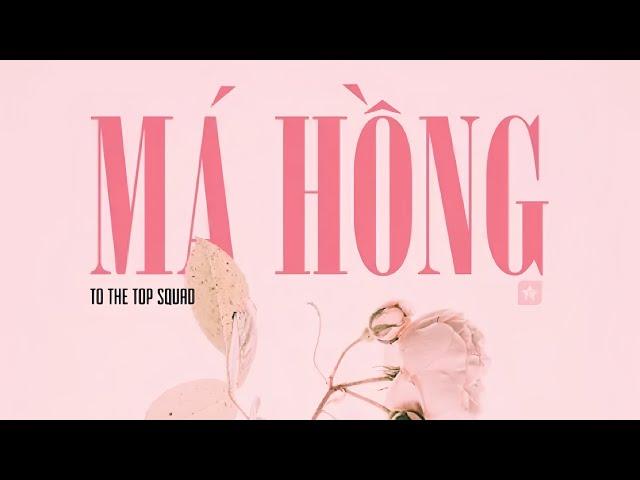 Loopers ft.ToTheTop | “Má Hồng” (Video Lyrics)