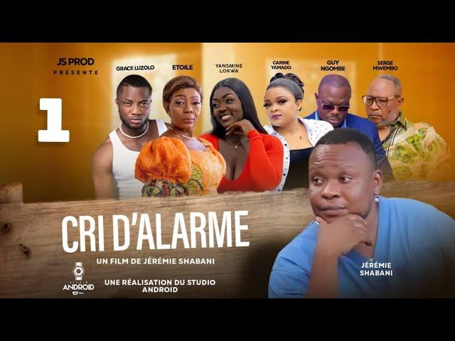 CRI D'ALARME  EP/1 // Film Congolais || Js Production 2024