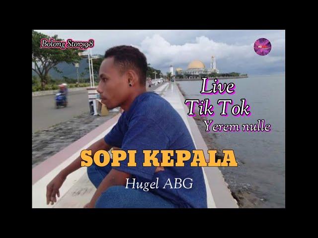 Sopi Kepala Live Tik Tok Yerem Nulle #hugelABG #bolongstory98 #yeremnulle