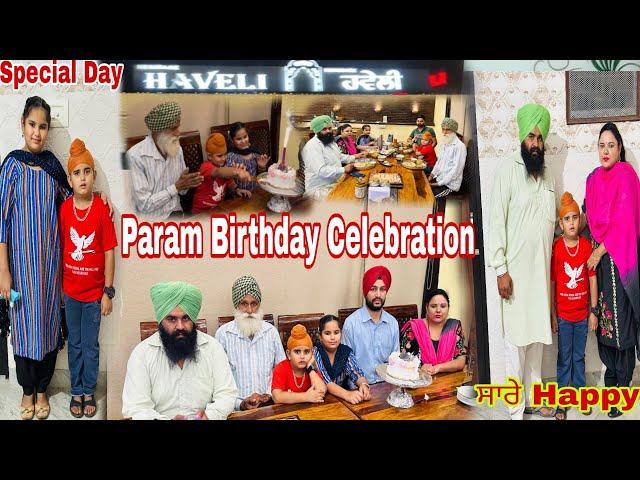 Param 7th Birthday Celebration//Family Vlog‍️‍//Sarbjit Vloger 