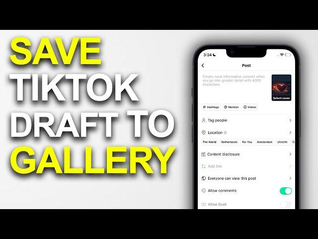 How To Save TikTok Draft To Gallery Without Posting