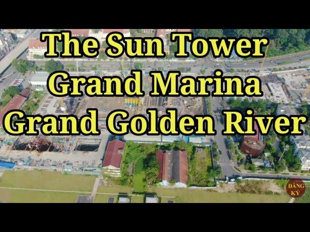 Tiến độ Dự Án khu Bason, Grand Marina, The Sun Tower, Grand Golden River, Masterise Homes Project.