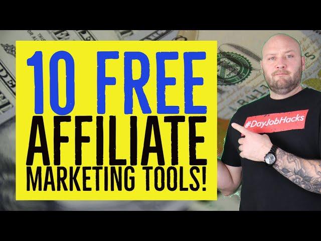 10 FREE Tools for Affiliate Marketing That You Must Have!