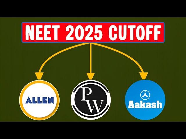Allen, PW and Aakash NEET 2025 expected cutoff category wise | NEET 2025 expected cut off