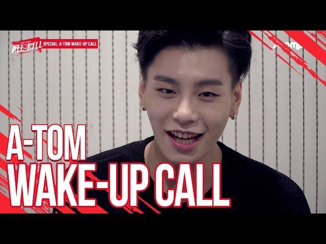 Topp Dogg: All-Kill Special - A-Tom (Kim Sanggyun) Wake-up Call