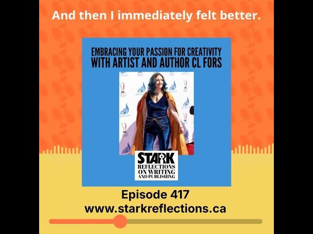Teaser: Embracing Your Passion for Creativity with Author and Artist CL Fors