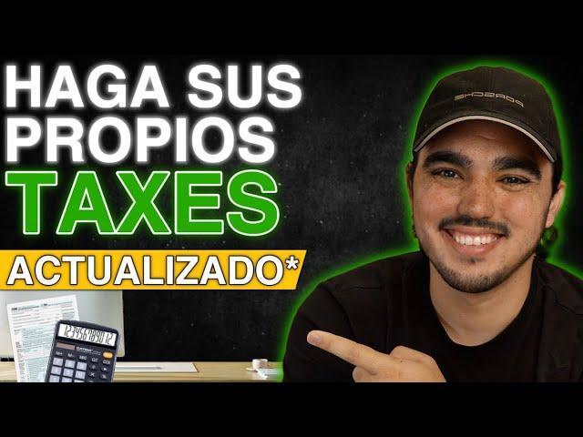 Cómo Reportar Sus Taxes Sin La Ayuda De Un Contador! | Guía Completa ACTUALIZADA