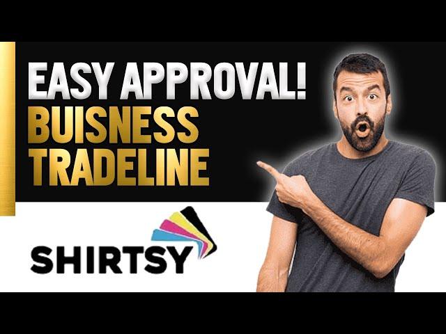 Build Business Credit with Shirtsy! | Reports To All Business Credit Agencies | Make Money Online!