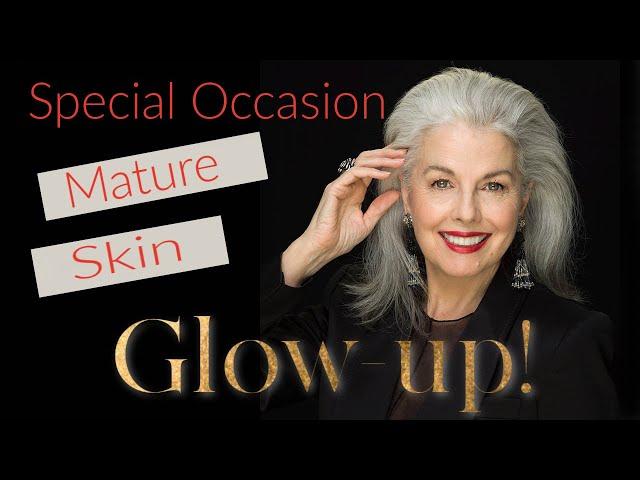 TIME TO GLOW-UP! Re-thinking special occasion makeup for mature women!