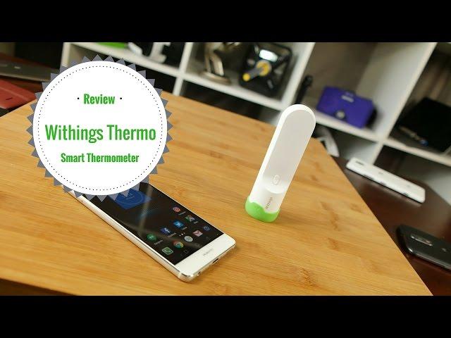 Withings Thermo Smart Thermometer Review!!!