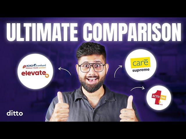 Aditya Birla Activ One Max vs ICICI Lombard Elevate vs Care Supreme | Best Health Plan 2025 Review |