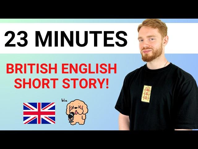 23 Minutes of British English Listening Practice! (MODERN RP)