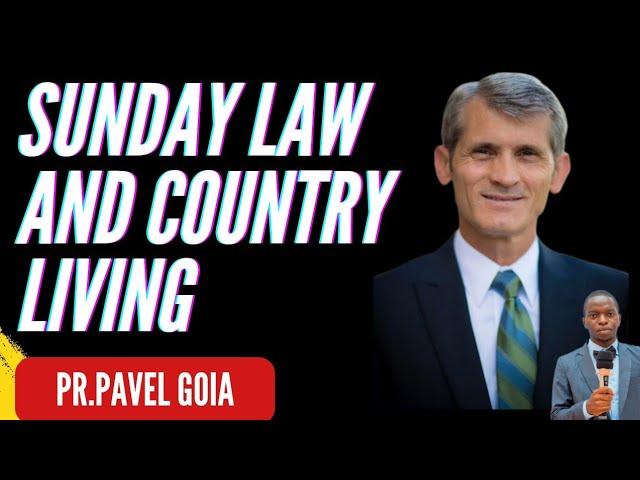 Preparation for The 2nd coming of Jesus Sunday Law Country living Life Pavel Goia