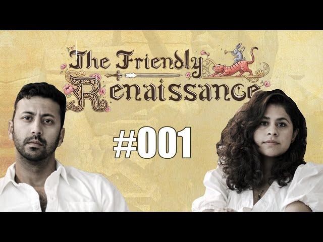 The Friendly Renaissance #001 | Directors & Demons