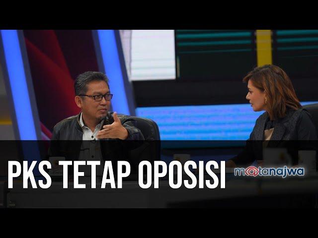 Gerbong Jokowi-Prabowo: PKS Tetap Oposisi (Part 3) | Mata Najwa