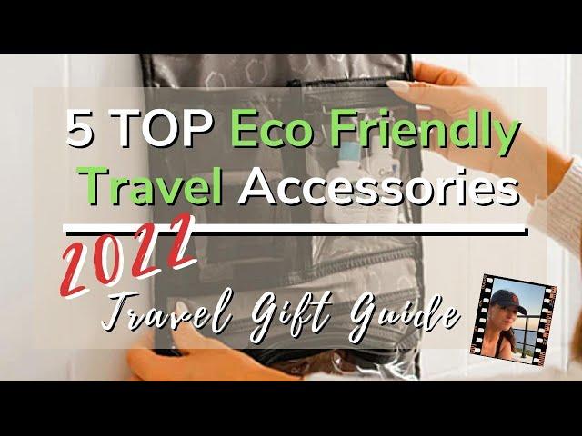 5 Sustainable & Eco Friendly Travel Accessories ALL Travelers LOVE | Travel Gift Guide