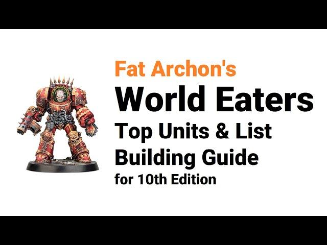 The Most Competitive World Eaters Units & Lists for 10th Edition Warhammer 40k