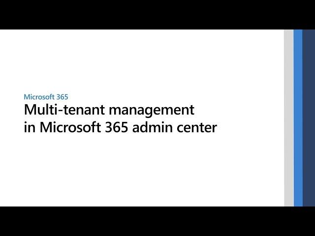 Multi tenant management in the Microsoft 365 admin center