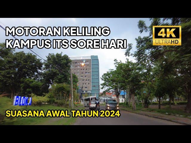 Keliling Kampus ITS Surabaya Sore Hari - Institut Teknologi Sepuluh Nopember Sukolilo Awal 2024