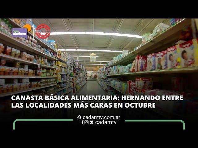 LA CANASTA BÁSICA ALIMENTARIA: HERNANDO ENTRE LAS LOCALIDADES MÁS CARAS EN OCTUBRE