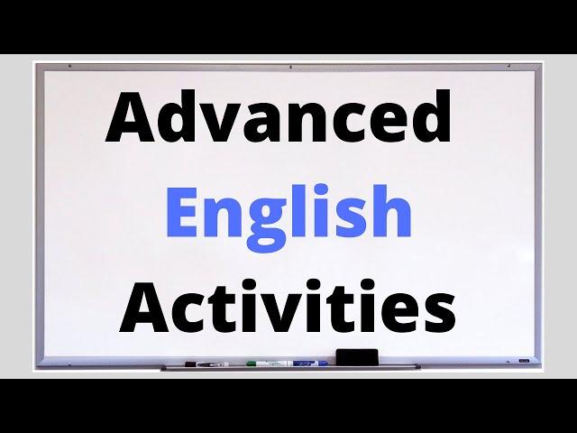 10 Speaking Activities for Adults, Advanced English Learners and University Students ESL Classes