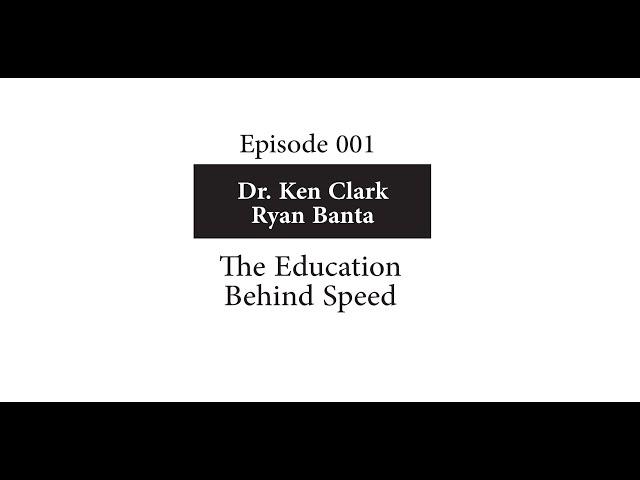 Hansen PREP Talks - Ep 01:  Dr  Ken Clark and Ryan Banta - The Education Behind Speed