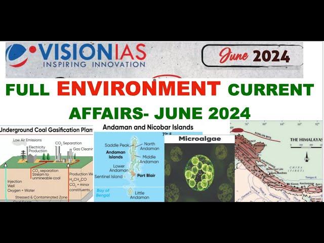 Full environment current affairs - June 2024 || Vision IAS current affairs - June 2024 || #upsc2025